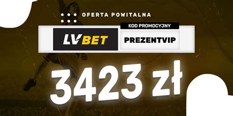 lv bet kod bonusowy|LVBet kod promocyjny .